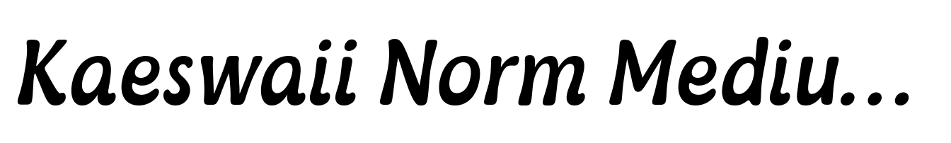 Kaeswaii Norm Medium Italic